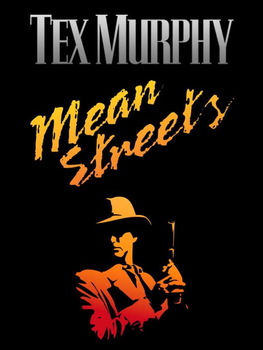 Jaquette de Tex Murphy: Mean Streets