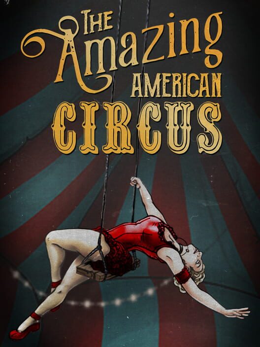 Jaquette de The Amazing American Circus