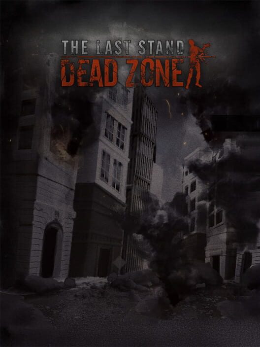 Jaquette de The Last Stand: Dead Zone