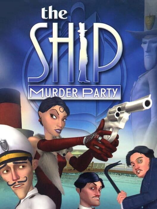 Jaquette de The Ship: Murder Party