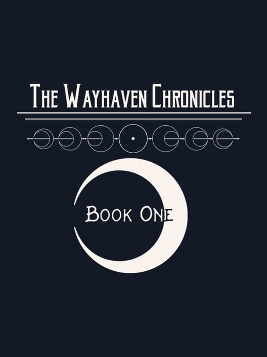 Carátula de The Wayhaven Chronicles: Book One
