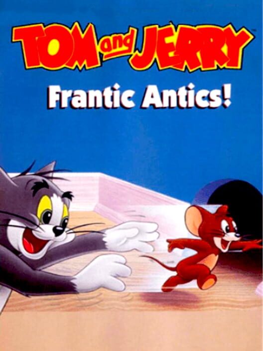 Carátula de Tom and Jerry: Frantic Antics!