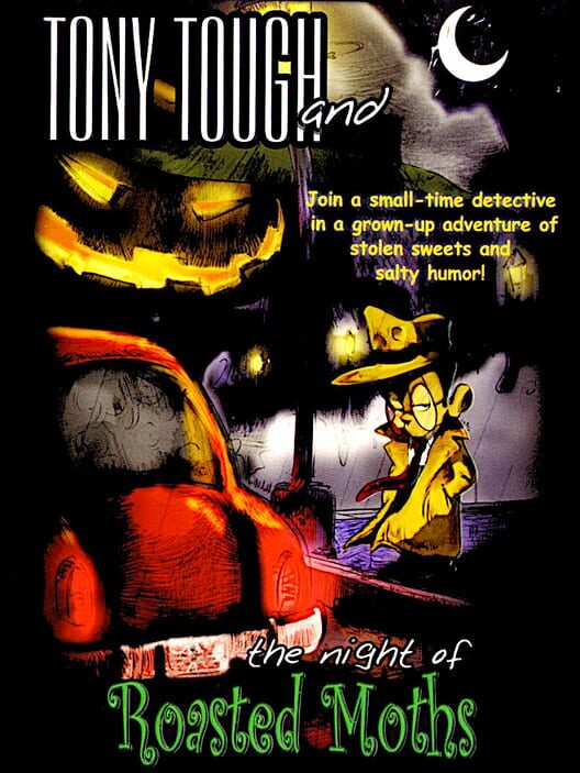 Jaquette de Tony Tough and the Night of Roasted Moths