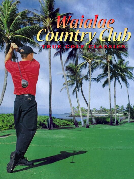 Jaquette de Waialae Country Club: True Golf Classics