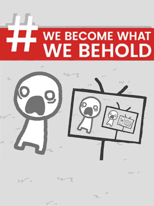 Jaquette de We Become What We Behold