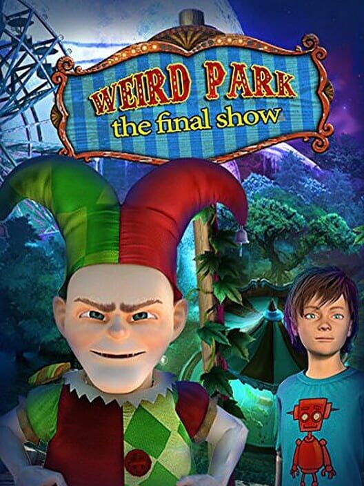 Jaquette de Weird Park: The Final Show