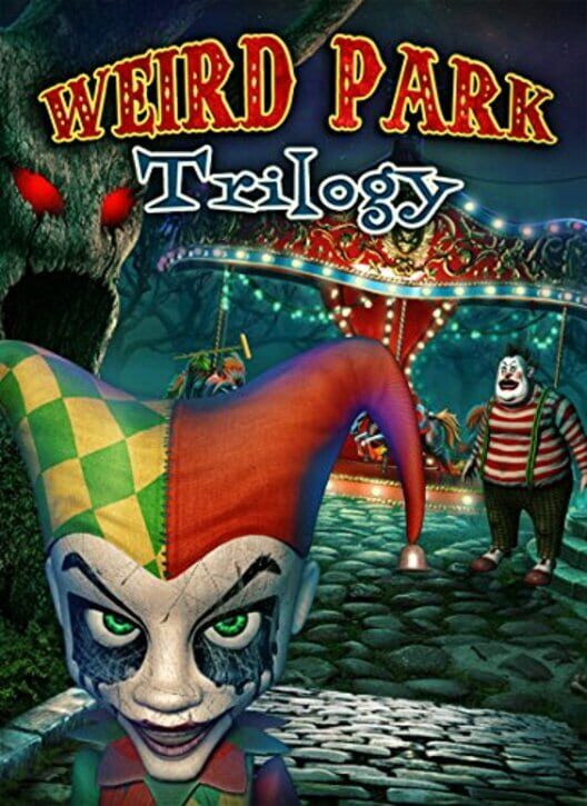 Weird Park Trilogy cover art