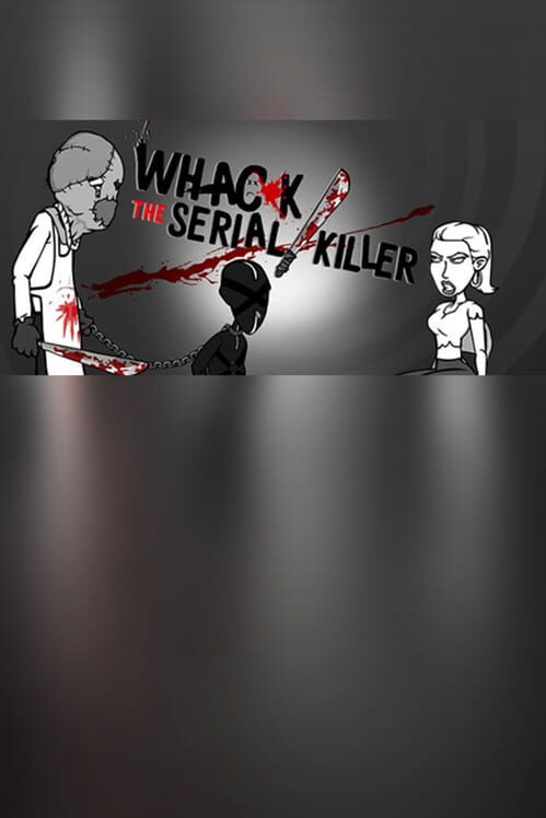 Carátula de Whack the Serial Killer