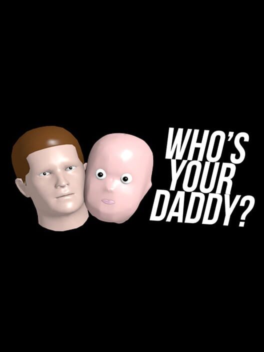 Jaquette de Who's Your Daddy