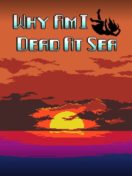 Why Am I Dead At Sea cover art