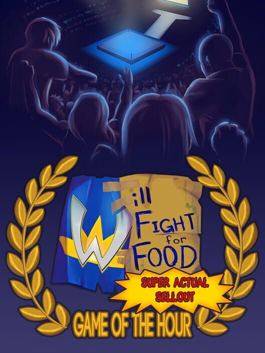 Jaquette de Will Fight for Food: Super Actual Sellout - Game of the Hour