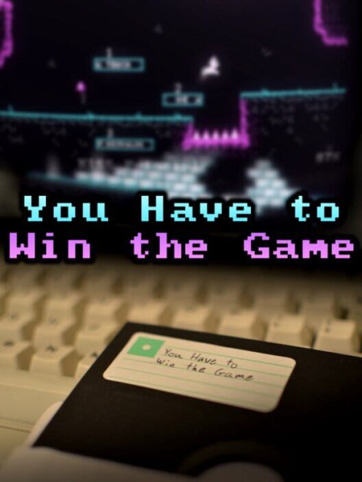 Jaquette de You Have to Win the Game